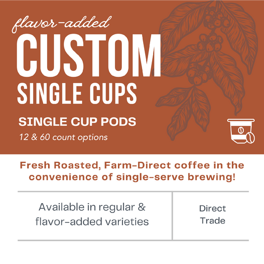 Custom Flavor-Added Single Cups