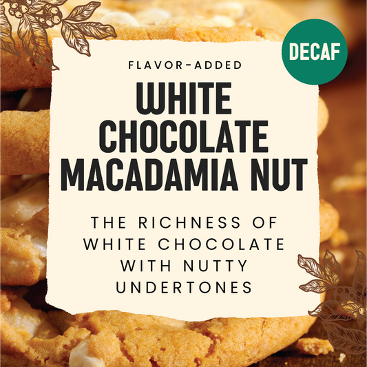Decaf White Chocolate Macadamia Nut
