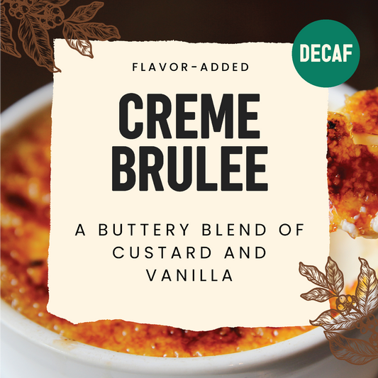 Decaf Creme Brulee